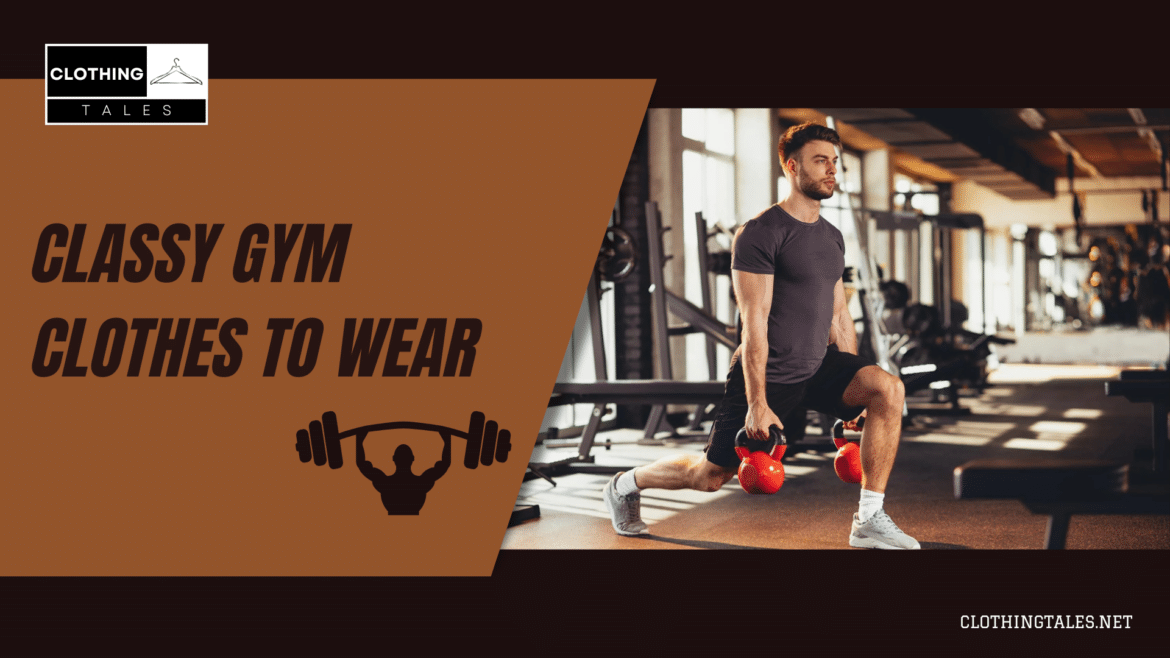A guide to gym clothes A guide to gym clothes