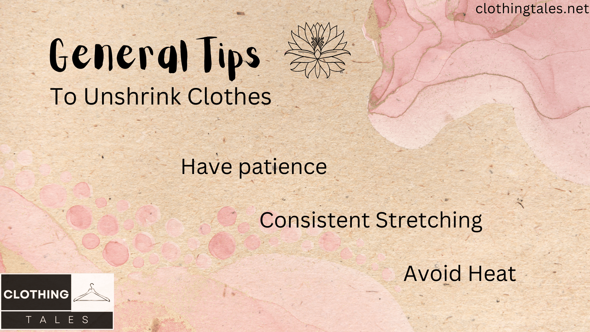 general tips to unshrink clothes