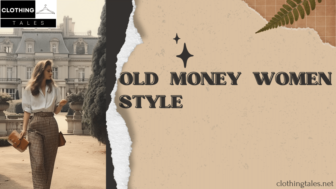 old money women style old money women style